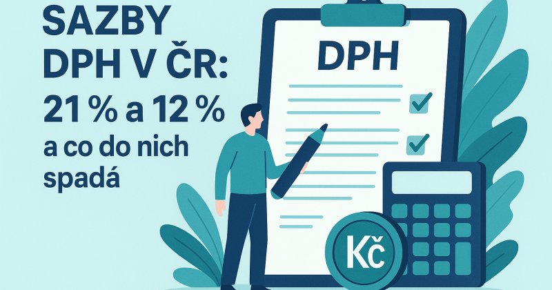 Sazby DPH v ČR: 21 % a 12 % a co do nich spadá
