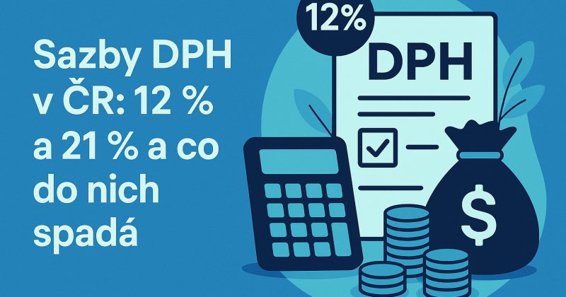 Ilustrační obrázek k článku: Sazby DPH v ČR: 12 % a 21 % a co do nich spadá