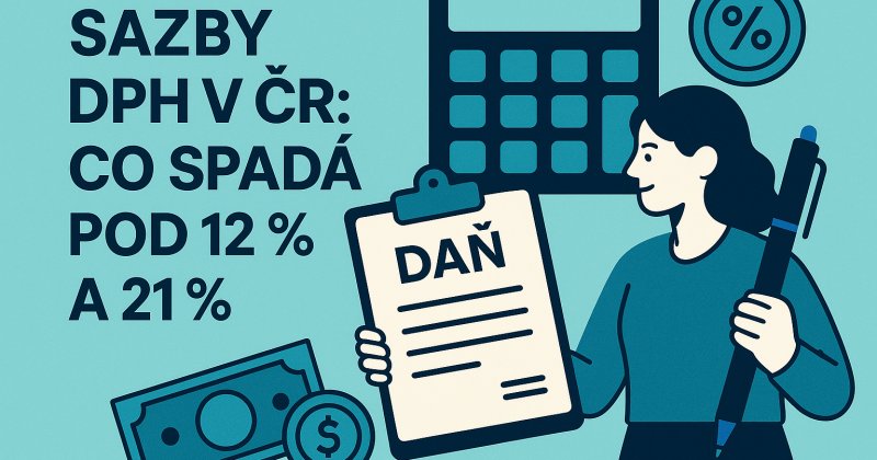 Ilustrační obrázek k článku: Sazby DPH v ČR: Co spadá pod 12 % a 21 %